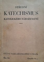 kniha Střední katechismus katolického náboženství, Státní nakladatelství 1947