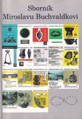 kniha Sborník Miroslavu Buchvaldkovi = Festschrift für Miroslav Buchvaldek, Ústav archeologické památkové péče severozápadních Čech 2000