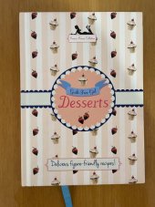 kniha Desserts Delicious figure-friendly recipes!, Parragon Books 2014