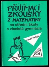 kniha Přijímací zkoušky z matematiky na střední školy a víceletá gymnázia, Prometheus 1994
