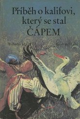 kniha Příběh o kalifovi, který se stal čápem, Karl Nitzsche 1984