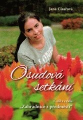 kniha Osudová setkání  Zahradnice z předměstí 1., HRG 2019