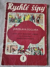 kniha Rychlé šípy 1 Kreslený barevný seriál ilustrovaný Janem Fischerem, ÚSPNS Praha 1968