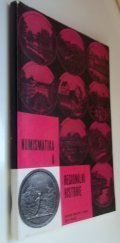 kniha Numismatika a regionální historie Sborník příspěvků přednesených na 2. semináři muzejních pracovníků v numismatice poř. numismatickým odd. Nár. muzea, Karlovy Vary 18.-20. října 1977, Národní muzeum 1982