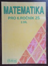 kniha Matematika pro 6. ročník základních škol Díl 2 pracovní učebnice., Dialog 1993