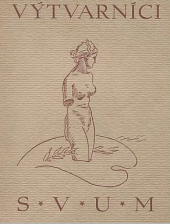 kniha Výtvarníci S.V.U.M. B. Jaroněk, A. Kalvoda, F. Ondrůšek, Fr. Úprka, Sdružení výtvarných umělců moravských v Hodoníně 1935