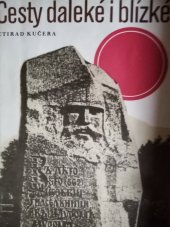 kniha Cesty daleké i blízké kapitoly z dějin vzájemných vztahů severních Čech a SSSR, Severočeské nakladatelství 1986