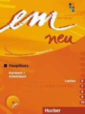 kniha em neu Hauptkurs 2008 Kurs- und Arbeitsbuch Lektion 6-10, Hueber 2008