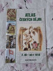 kniha Atlas českých dějin  2. díl - od r. 1618, Kartografie Praha 2020