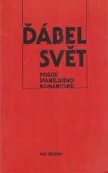 kniha Ďábel Svět poezie španělského romantismu, Ivo Železný 2004