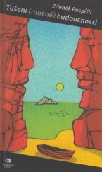 kniha Tušení (možné) budoucnosti, Epocha 2022