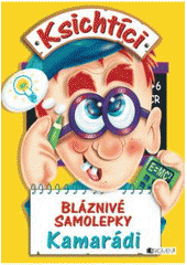 kniha Kamarádi bláznivé samolepky, Fragment 2008