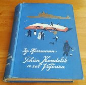 kniha Otec Kondelík a ženich Vejvara Drobné příběhy ze života spořádané pražské rodiny, F. Topič 1917