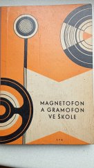 kniha Magnetofon a gramofon ve škole, SPN 1962