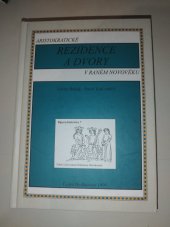 kniha Aristokratické rezidence a dvory v raném novověku, Jihočeská univerzita 1999