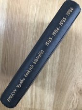 kniha Svázané zprávy spolku českýchbibliofilů v Praze Ročníky 1983 - 1984 - 1985 - 1986, Spolek českých bibliofilů 1986