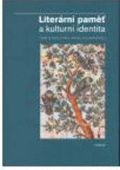 kniha Literární paměť a kulturní identita osm studií pro Annu Houskovou, Torst 2008