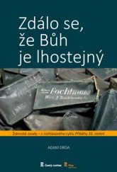 kniha Zdálo se, že Bůh je lhostejný, Radioservis 2013