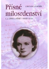 kniha Přísné milosrdenství C.S. Lewis a příběh velké lásky, Návrat domů 1998