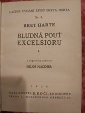 kniha Bludná pouť Excelsioru. I, B. Kočí 1926