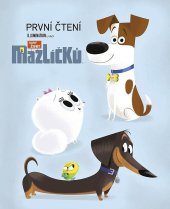 kniha Tajný život mazlíčků: První čtení, CPress 2016