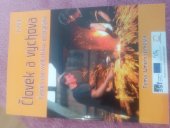 kniha Člověk a výchova téma umění a řemesla , Evropský sociální fond 2010