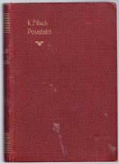 kniha Povstalci Díl II, - Mogila - Podle vlastních zápisů, vzpomínek bratří a deníku 2. (1.) čety 1. roty I. pluku M. Jana Husi., s.n. 1930