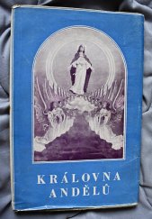 kniha Královna andělů antologie z legend o Matce Boží : výbor z "Nové legendy zlaté", V. Kotrba 1927