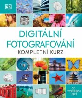kniha Digitální fotografování Kompletní kurs, Slovart 2022