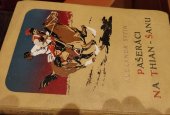 kniha Pašeráci na Thian-Šanu román, Jos. R. Vilímek 1930