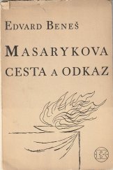 kniha Masarykova cesta a odkaz řeč nad rakví T.G.M. 21.IX.1937, Kmen, klub moderních nakladatelů 1937