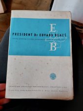 kniha President Dr. Edvard Beneš Články, proslovy, recitace, programová látka oslavných večerů, Komenium 1948
