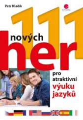 kniha 111 nových her pro atraktivní výuku jazyků, Grada 2016