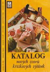 kniha Katalog nových vzorů křížkových výšivek výšivka do rohu, slovácké třepení, benátský křížek, brázdička, psaníčkové lemy, vyšívací rám, Petrklíč 1994