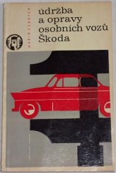 kniha Údržba a opravy osobních vozů Škoda, Naše vojsko 1964