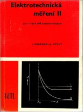 kniha Elektrotechnická měření II Učební text pro 4. roč. stř. prům. škol elektrotechn., SNTL 1987