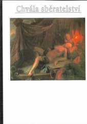 kniha Chvála sběratelství Holandské obrazy 17. a počátku 18. stol. v čes. sbírkách 1660-1939, Státní galerie výtvarného umění 1993