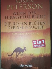 kniha Wenn der Eukalyptus blüht / Die roten Blüten der Sehnsucht Australien-Saga - 2 in 1 Doppelbände, Blanvalet 2020