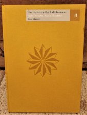 kniha Šlechta ve službách diplomacie. II, - Itálie, Turecko, Rusko, Švédsko, Ministerstvo zahraničních věcí České republiky 2001