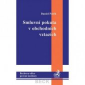 kniha Smluvní pokuta v obchodních vztazích, C. H. Beck 2006