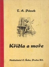 kniha Křídla a moře Svazek první Kniha o statečných letcích a námořnících., O. Šeba 1946