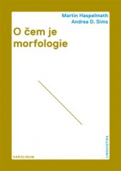 kniha O čem je morfologie, Karolinum  2015