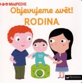 kniha Objevujeme svět!  Rodina - Minipedie, Svojtka & Co. 2017