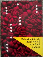 kniha Zajímavě o kávě a čaji, Vydav. vnitř. obch. 1960