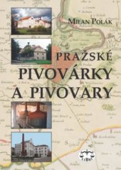 kniha Pražské pivovárky a pivovary, Libri 2003