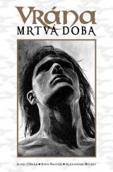 kniha Vrána Mrtvá doba, Comics Centrum 2014