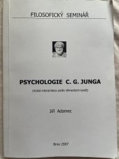 kniha Psychologie C. G. Junga Volná interpretace podle německých textů, Filosofický seminář 2007