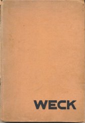 kniha Vař do zásoby! Učebnice a příručka pro udržování potravin v čerstvém stavu v domácnosti, J. Weck 1931