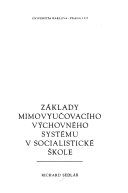 kniha Základy mimovyučovacího výchovného systému v socialistické škole, Univerzita Karlova 1976