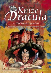 kniha Kníže Dracula a jiné hradní pověsti, CPress 2009